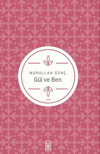 Gül ve Ben