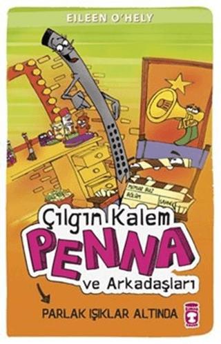 Çılgın Kalem Penna ve Arkadaşları - Parlak Işıklar Altında | Timaş Çocuk (Ciltsiz)  - Resim 1