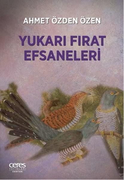 Yukarı Fırat Efsaneleri | Ceres Yayınları (e-Kitap)  - Resim 1