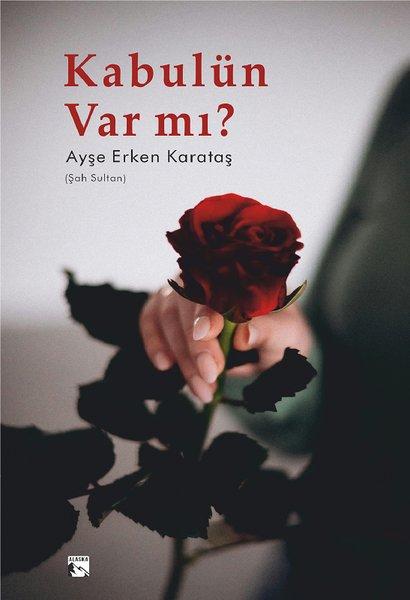 Kabulün Var mı? | Alaska Yayınları (İnce Kapak)  - Resim 1
