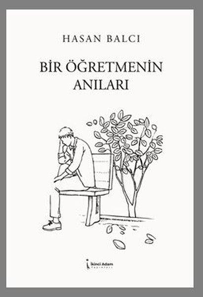Bir Öğretmenin Anıları | İkinci Adam Yayınları (İnce Kapak)  - Resim 1
