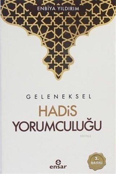Geleneksel Hadis Yorumculuğu | Ensar Neşriyat (e-Kitap)  - Resim 1
