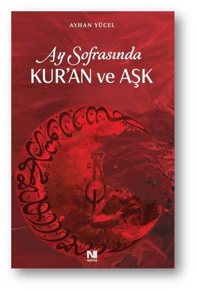 Ay Sofrasında Kur'an ve Aşk | Nefes Yayıncılık (İnce Kapak)  - Resim 1