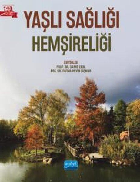 Yaşlı Sağlığı Hemşireliği | Nobel Akademik Yayıncılık (İnce Kapak)  - Resim 1