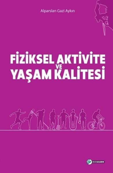 Fiziksel Aktivite ve Yaşam Kalitesi | Okur Akademi (İnce Kapak)  - Resim 1