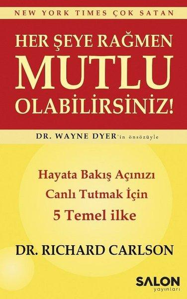 Her Şeye Rağmen Mutlu Olabilirsiniz! | Salon Yayınları (İnce Kapak)  - Resim 1