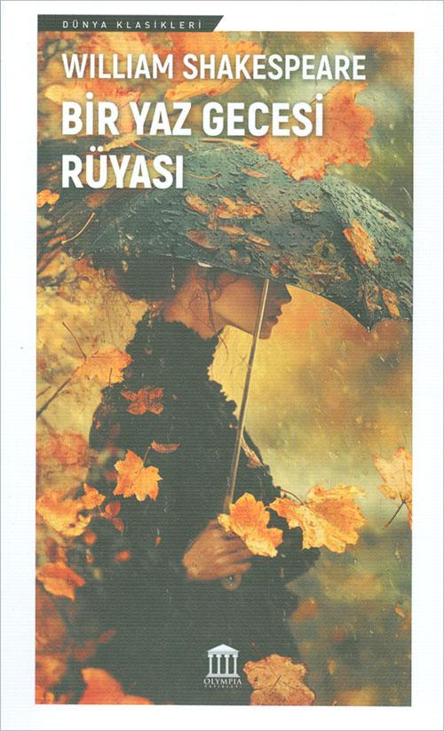 Bir Yaz Gecesi Rüyası - William Shakespeare - Olympia Yayınları