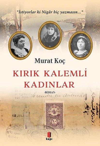Kırık Kalemli Kadınlar | Kapı Yayınları (İnce Kapak)  - Resim 1