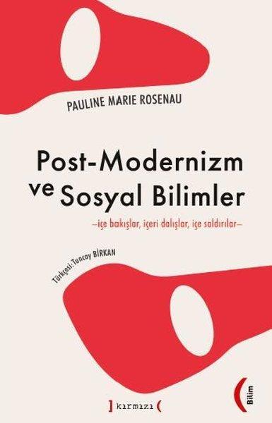 Post-Modernizm ve Sosyal Bilimler - İçe Bakışlar İçeri Dalışlar İçe Saldırılar | Kırmızı Yayınları (İnce Kapak)  - Resim 1