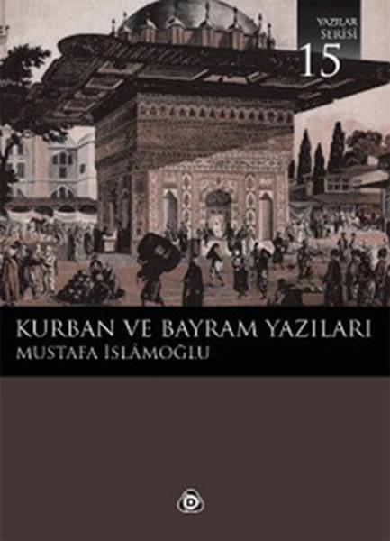 Kurban ve Bayram Yazıları 15 | Düşün Yayınları (İnce Kapak)  - Resim 1