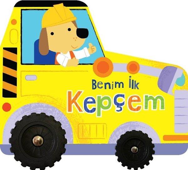 Benim İlk Kepçem - İlk Araçlarım | İndigo Çocuk (Ciltli)  - Resim 1