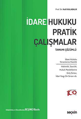 Tamamı Çözümlü - İdare Hukuku Pratik Çalışmalar - Halil Kalabalık kitap kapağı