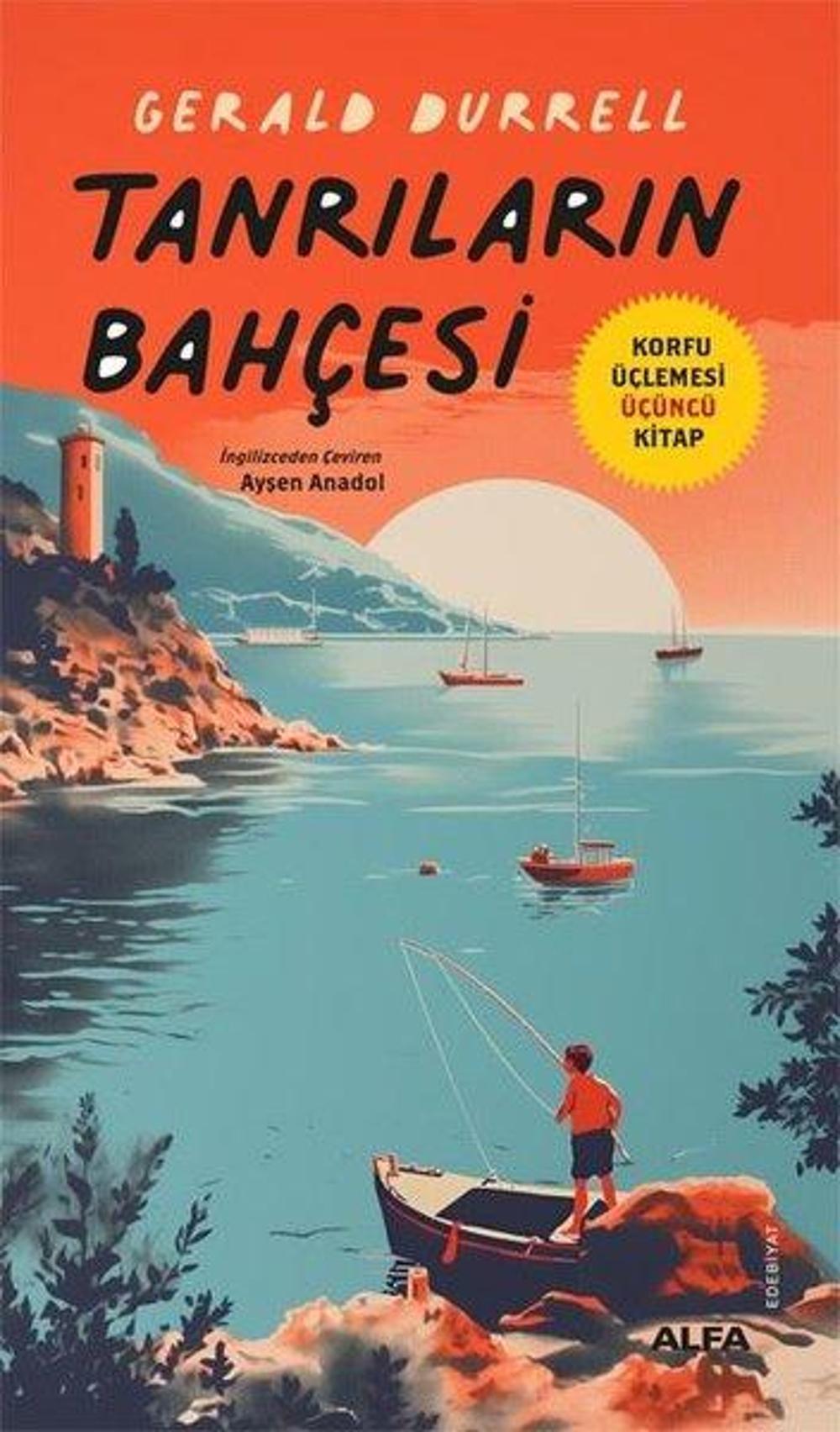 Tanrıların Bahçesi - Korfu Üçlemesi Üçüncü Kitap | Alfa Yayıncılık