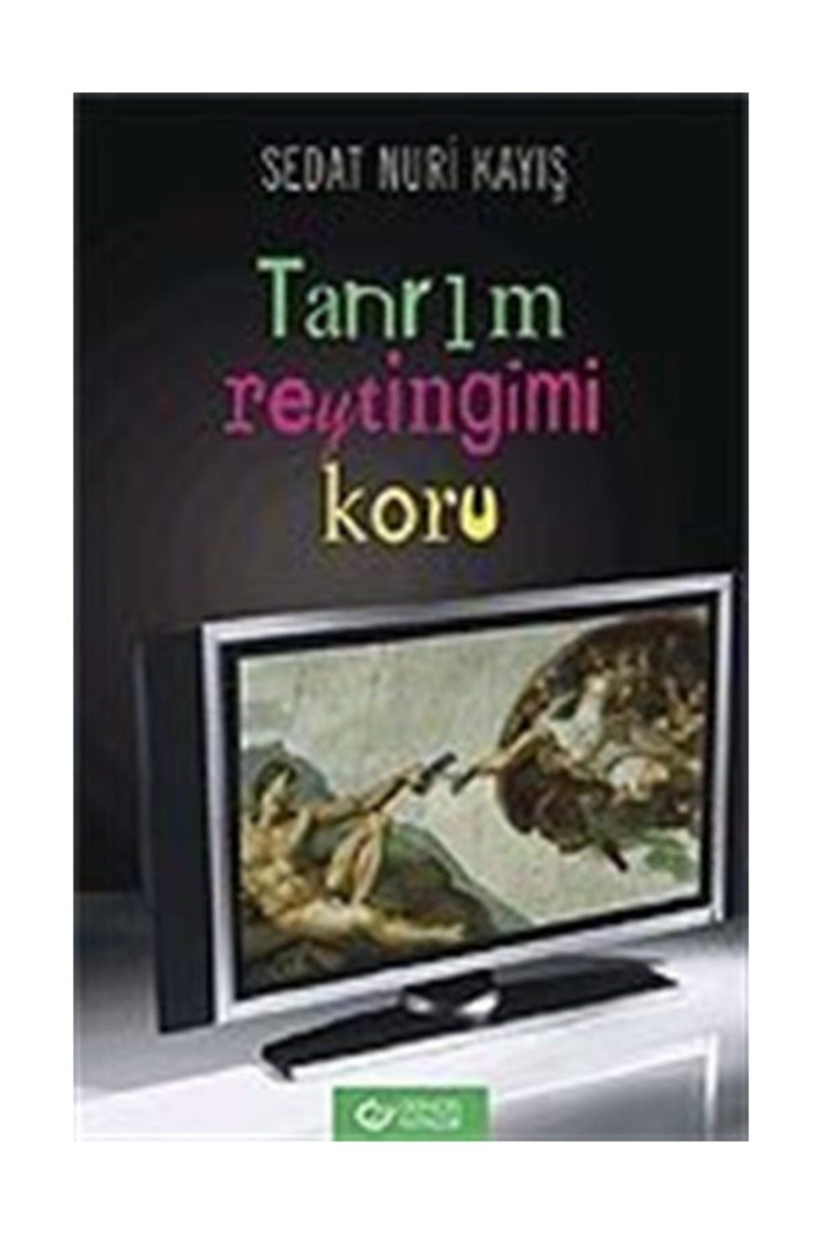 Tanrım Reytingimi Koru! - Sedat Nuri Kayış kitap kapağı