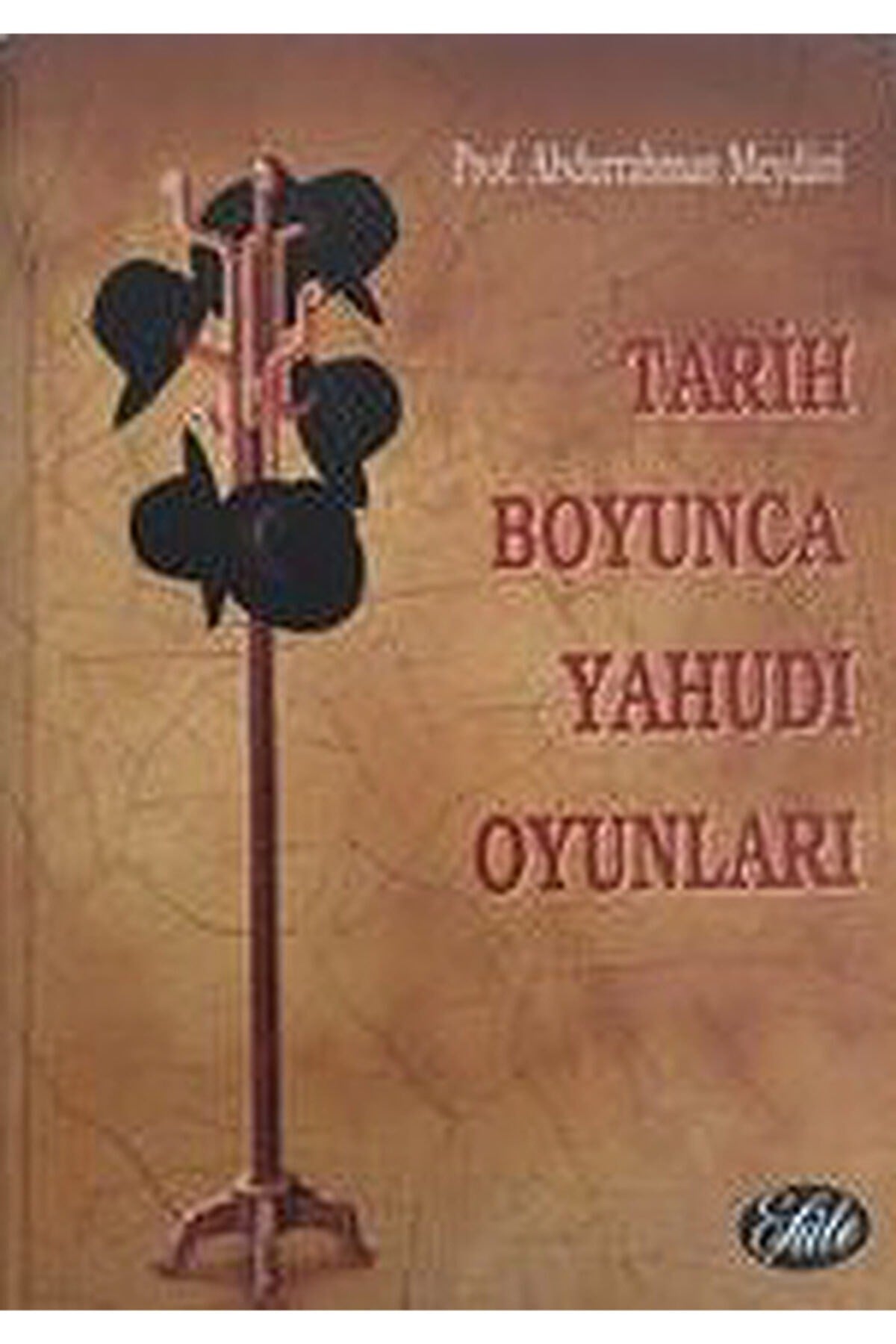 Tarih Boyunca Yahudi Oyunları Abdurrahman Meydani - Abdurrahman Meydani kitap kapağı