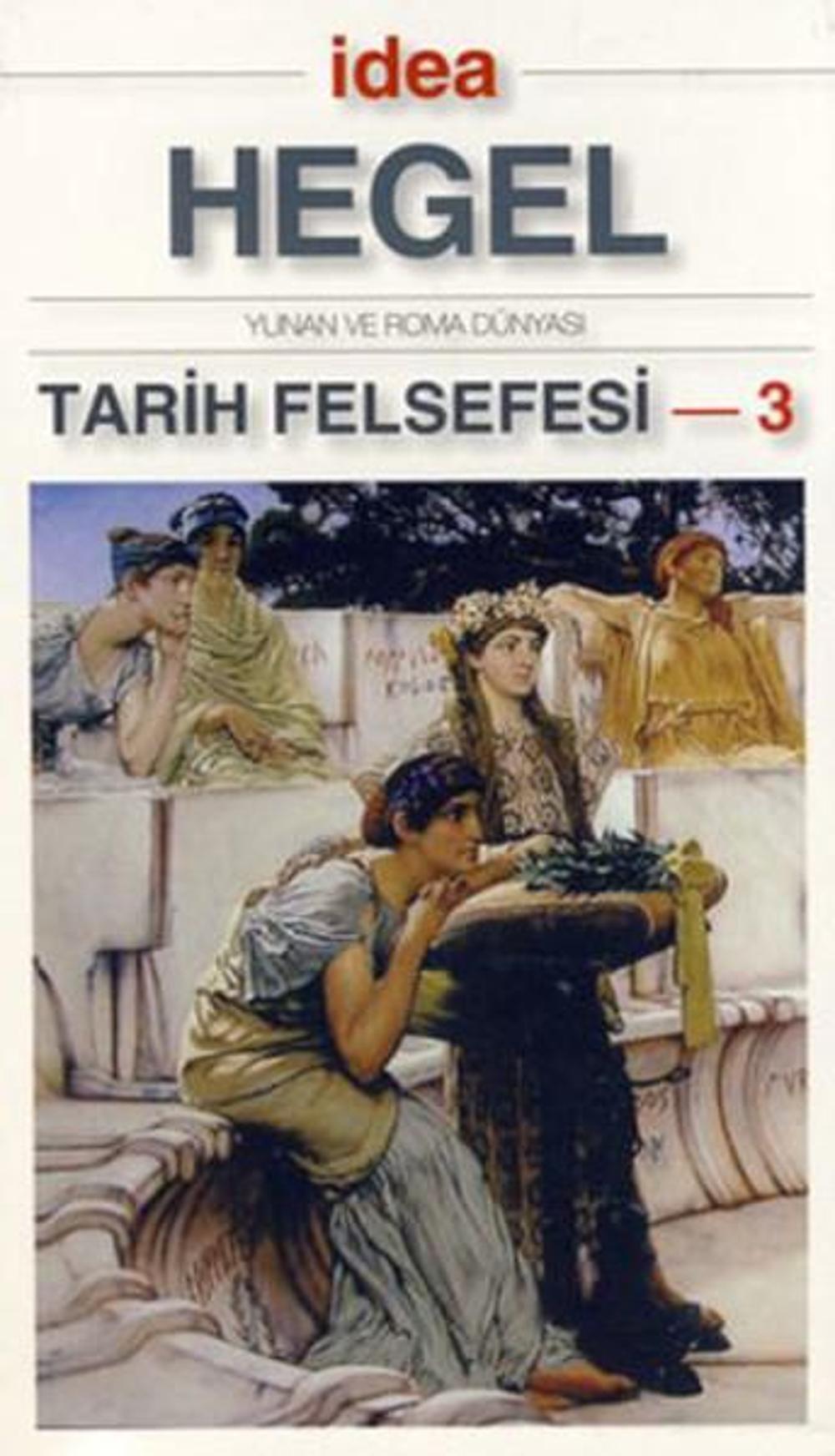Tarih Felsefesi 3 | İdea Yayınevi