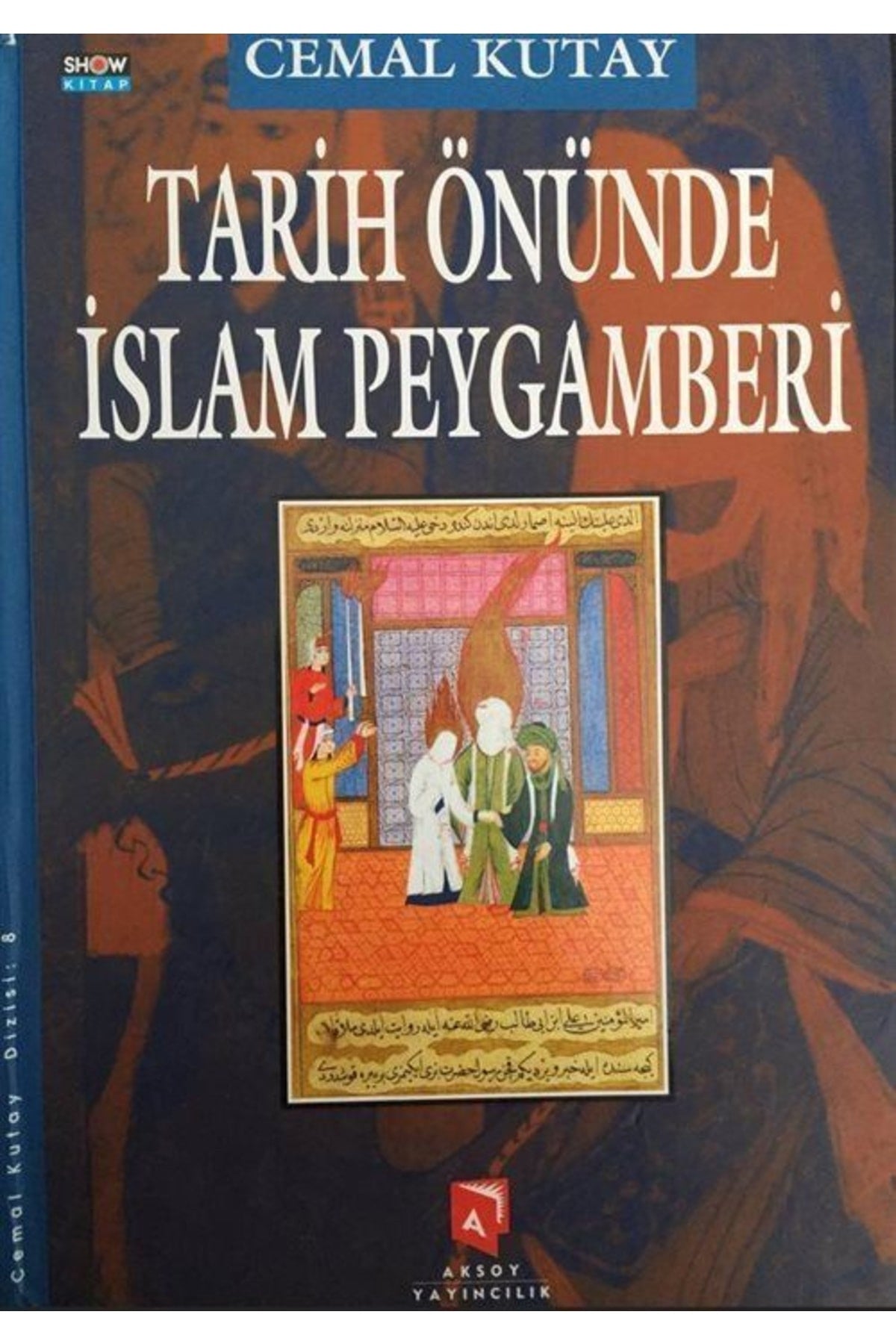 Tarih Önünde Islam Peygamberi - Cemal Kutay kitap kapağı