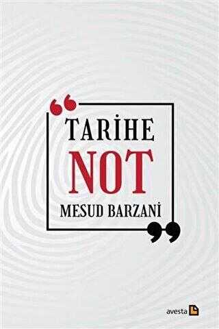Avesta Yayınları Tarihe Not - Mesud Barzani kitap kapağı