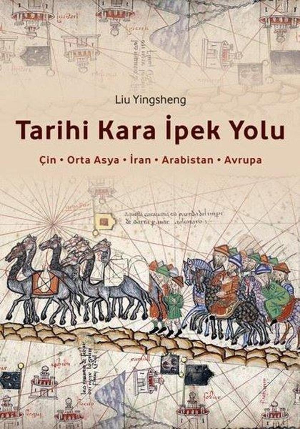 Tarihi Kara İpek Yolu | Canut Yayınevi