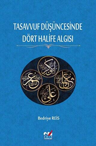 Tasavvuf Düşüncesinde Dört Halife Algısı - Dr. Bedriye Reis kitap kapağı