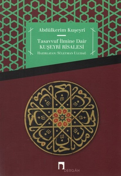 Tasavvuf İlmine Dair - Kuşeyri Risalesi - Abdülkerim Kuşeyri kitap kapağı