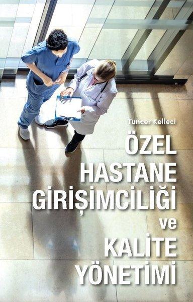 Özel Hastane Girişimciliği ve Kalite Yönetimi | Hürriyet Kitap (Ciltli)  - Resim 1