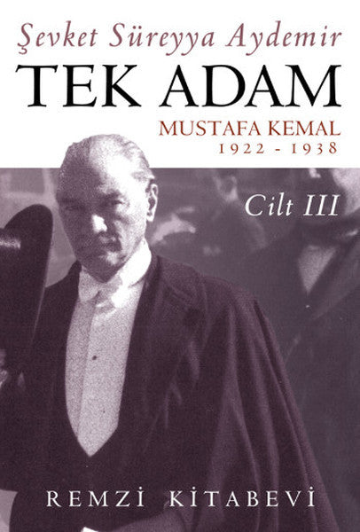 Tek Adam - Cilt 3 - Şevket Süreyya Aydemir kitap kapağı