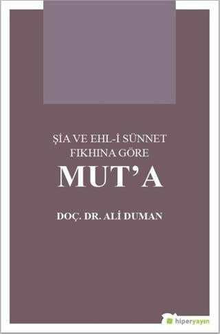 Şia ve Ehl-i Sünnet Fıkhına Göre Mut’a
