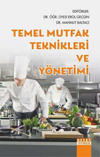 Temel Mutfak Teknikleri Ve Yönetimi - Erol Geçgin kitap kapağı