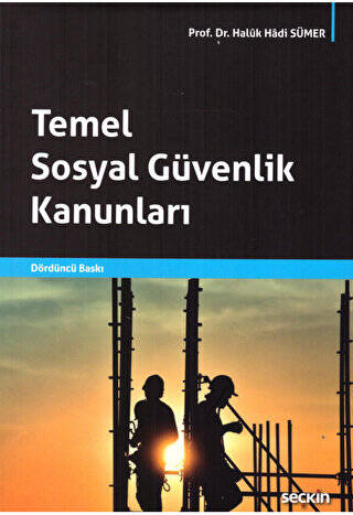 Temel Sosyal Güvenlik Kanunları - Haluk Hadi Sümer kitap kapağı