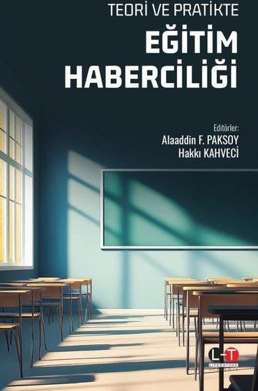 Teori ve Pratikte Eğitim Haberciliği - Alaaddin F. Paksoy kitap kapağı