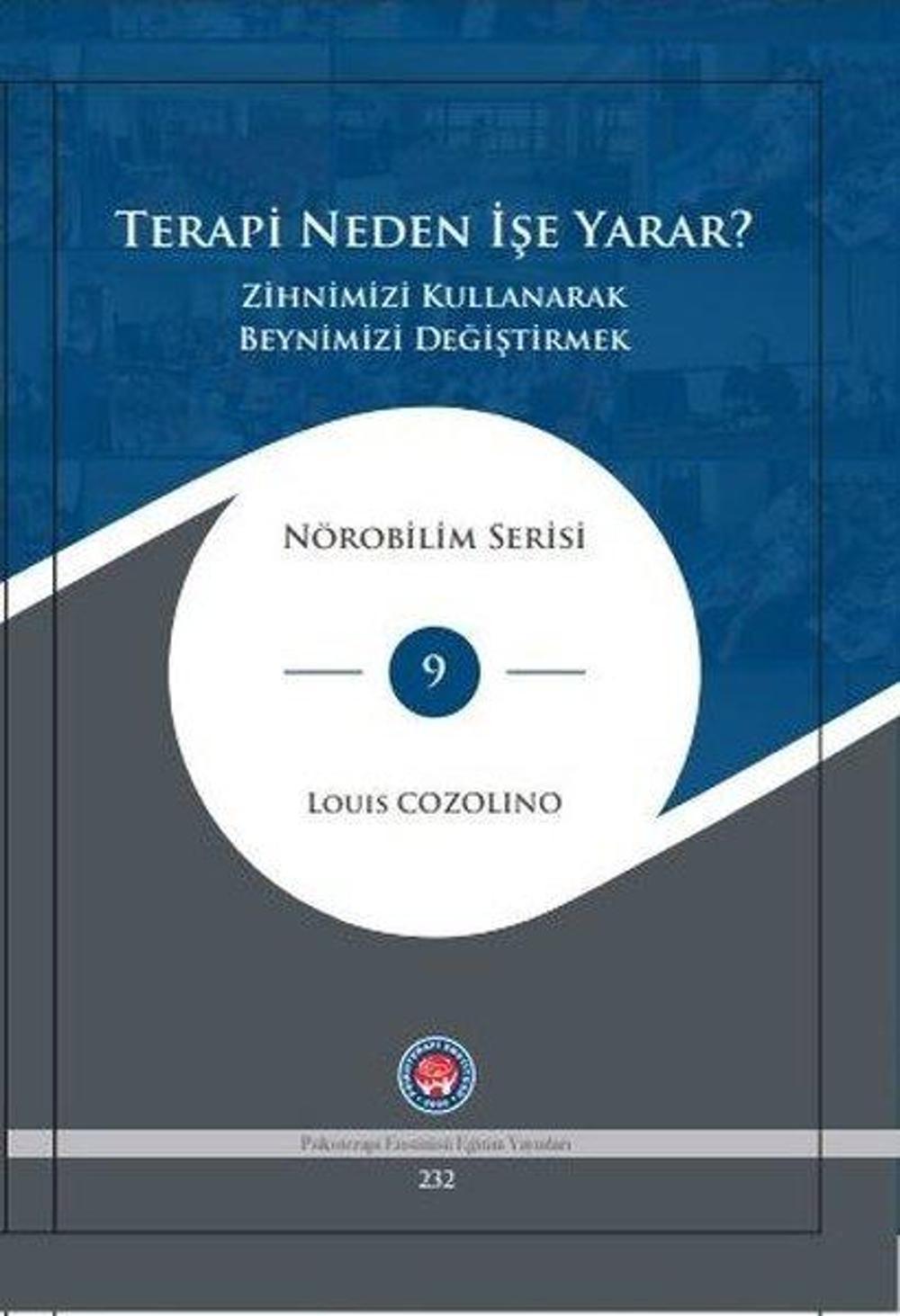 Terapi Neden İşe Yarar? - Zihnimizi Kullanarak Beynimizi Değiştirmek | Psikoterapi Enstitüsü