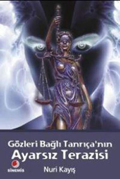 Gözleri Bağlı Tanrıçanın Ayarsız Terazisi | Sinemis Yayınları - Araştırma-İnceleme Dizisi (İnce Kapak)  - Resim 1