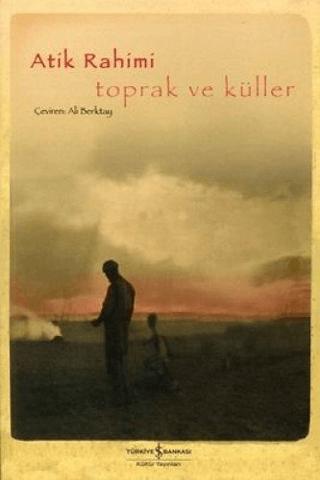 Toprak ve Küller | İş Bankası Kültür Yayınları (Ciltsiz)  - Resim 1