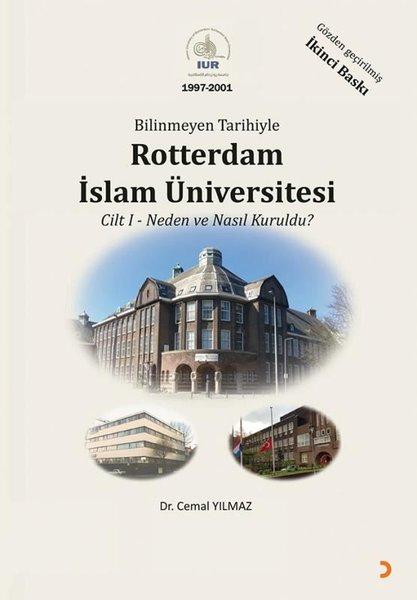 Bilinmeyen Tarihiyle Rotterdam İslam Üniversitesi Cilt 1 - Neden ve Nasıl Kuruldu? | Cinius (İnce Kapak)  - Resim 1