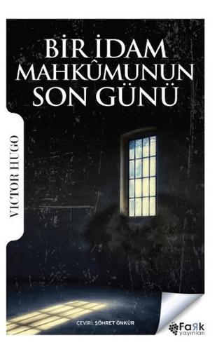 Bir İdam Mahkumunun Son Günü | Fark Yayınları (Ciltsiz)  - Resim 1