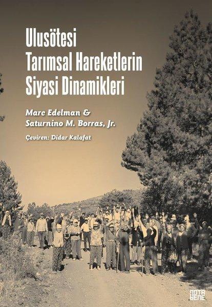 Ulusötesi Tarımsal Hareketlerin Siyasi Dinamikleri | Nota Bene Yayınları (İnce Kapak)  - Resim 1