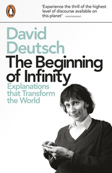 The Beginning of Infinity: Explanations that Transform The World - David Deutsch kitap kapağı