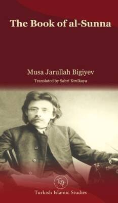 The Book of al-Sunna - Musa Jarullah Bigiyev kitap kapağı
