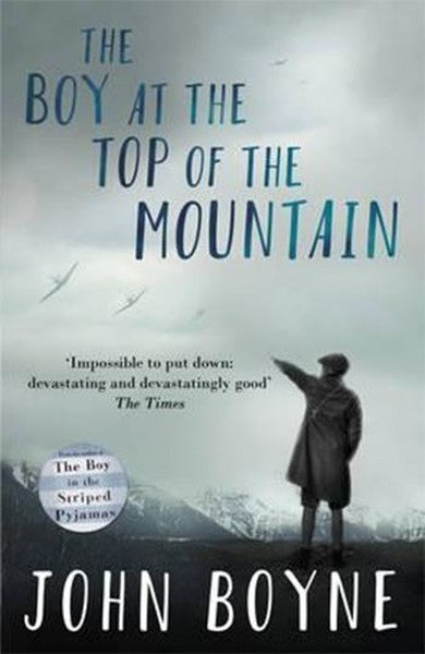 The Boy at the Top of the Mountain - John Boyne kitap kapağı