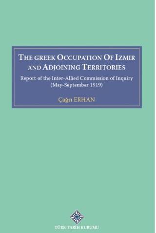 The Greek Occupation Of İzmir And Adjoining Territories - Çağrı Erhan kitap kapağı