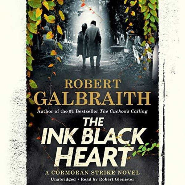 The Ink Black Heart : The Number One international bestseller (Strike 6) - Robert Galbraith kitap kapağı
