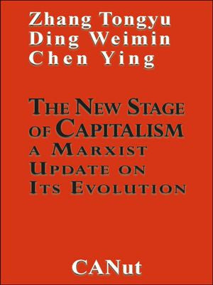 The New Stage of Capitalism:A Marxist Update on Its Evolution - E-Kitap - Zhang Tongyu kitap kapağı