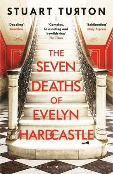 The Seven Deaths of Evelyn Hardcastle: The Sunday Times bestseller - Stuart Turton kitap kapağı