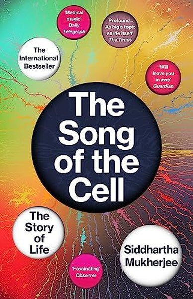 The Song of the Cell : The Story of Life - Siddhartha Mukherjee kitap kapağı