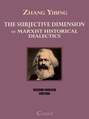 The Subjective Dimension of Marxist Historical Dialectics - E-Kitap - Zhang Yibing kitap kapağı