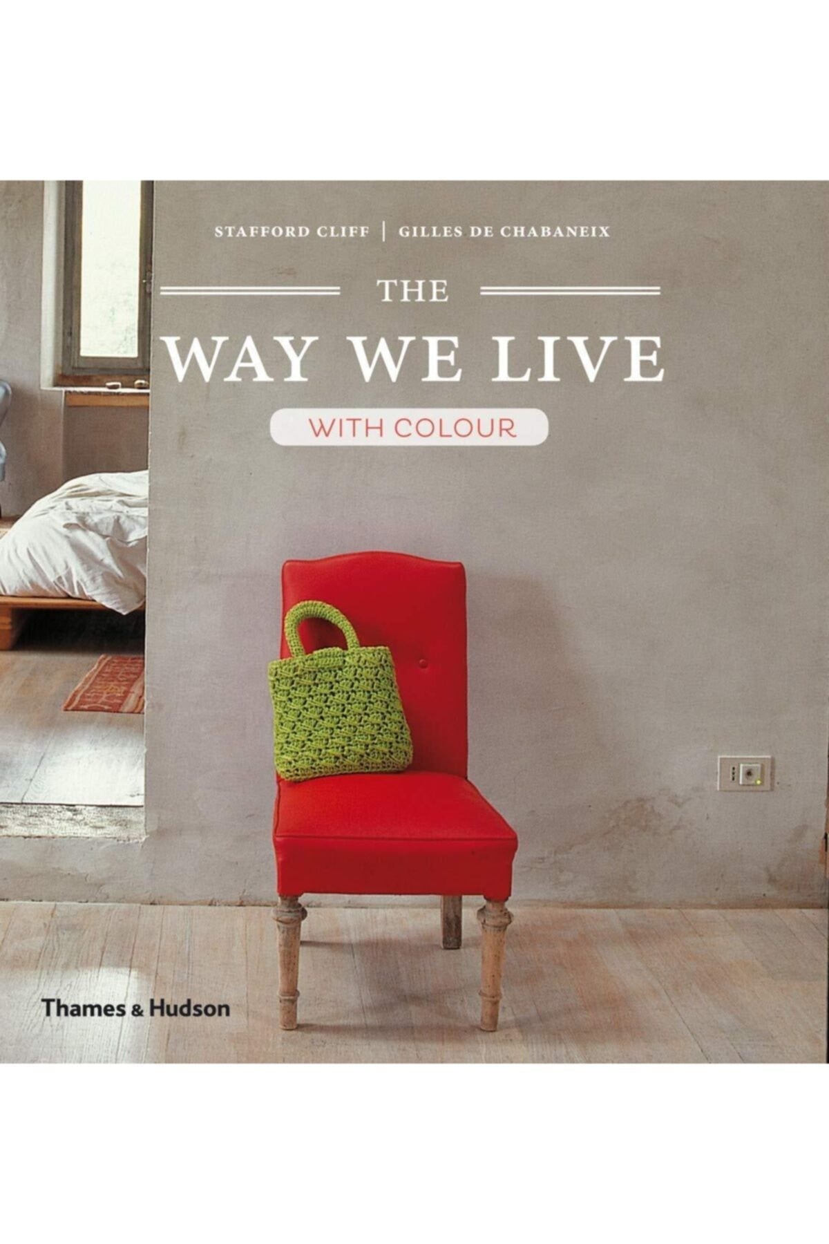 The Way We Live: With Colour (ingilizce) Kağıt Kapak kitap kapağı