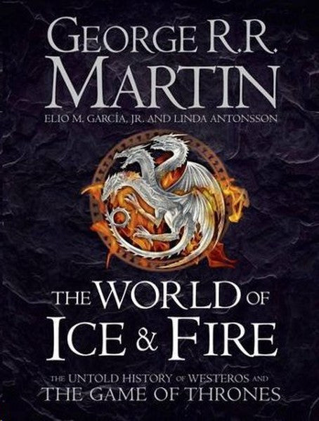 The World of Ice and Fire (Song of Ice & Fire) - George R. R. Martin kitap kapağı