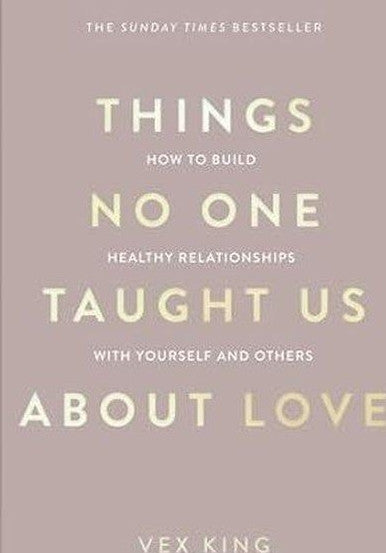 Things No One Taught Us About Love - Vex King kitap kapağı