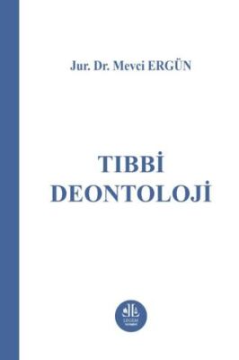 Tıbbi Deontoloji - Mevci Ergün kitap kapağı